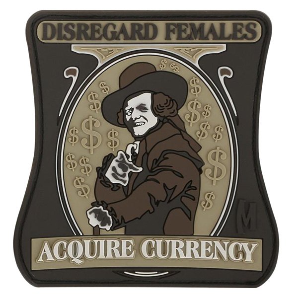 Maxpedition® - "Disregard Females Acquire Currency" 3" x 3" Arid PVC 3D Morale Patch